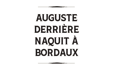 auguste-naquit-a-bordeaux.png